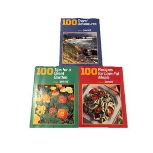 Sunset Magazine 100 Recipes For Low-fat Meals, Travel Adventures & Garden Tips